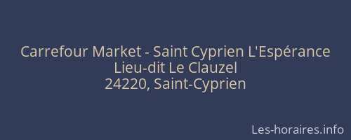 Carrefour Market - Saint Cyprien L'Espérance