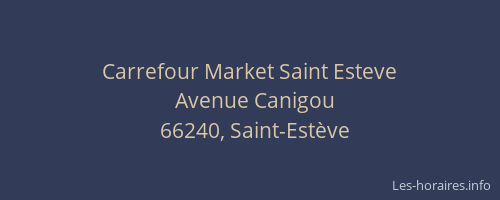 Carrefour Market Saint Esteve