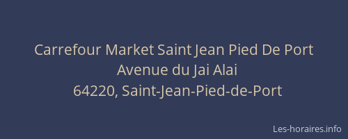 Carrefour Market Saint Jean Pied De Port