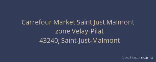 Carrefour Market Saint Just Malmont