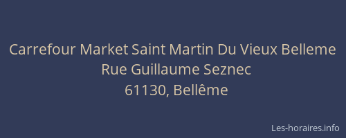 Carrefour Market Saint Martin Du Vieux Belleme