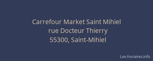 Carrefour Market Saint Mihiel