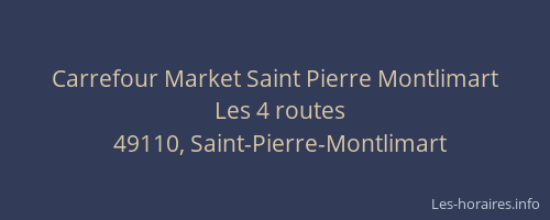 Carrefour Market Saint Pierre Montlimart