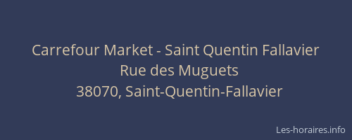 Carrefour Market - Saint Quentin Fallavier