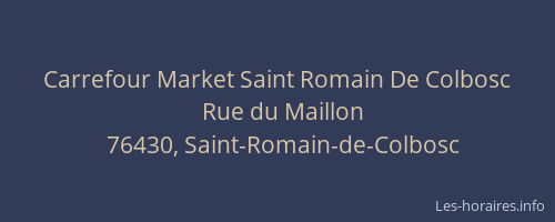 Carrefour Market Saint Romain De Colbosc