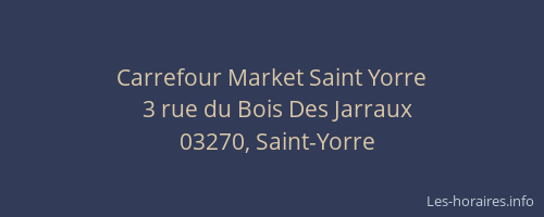 Carrefour Market Saint Yorre