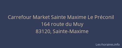 Carrefour Market Sainte Maxime Le Préconil