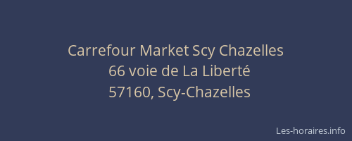 Carrefour Market Scy Chazelles