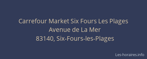 Carrefour Market Six Fours Les Plages