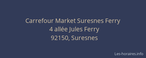 Carrefour Market Suresnes Ferry