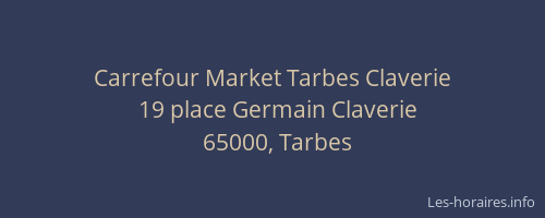 Carrefour Market Tarbes Claverie