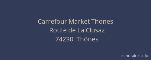 Carrefour Market Thones