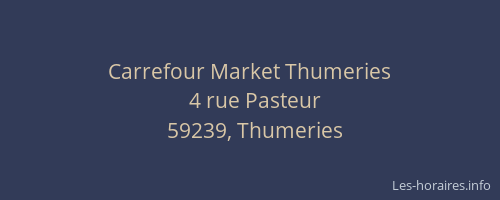 Carrefour Market Thumeries