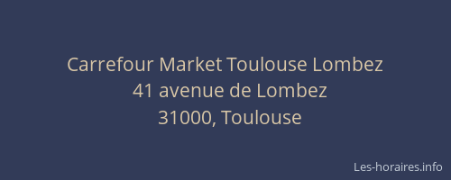 Carrefour Market Toulouse Lombez