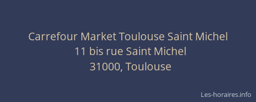 Carrefour Market Toulouse Saint Michel
