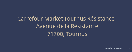 Carrefour Market Tournus R&eacute;sistance