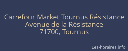 Carrefour Market Tournus Résistance