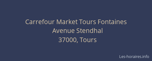Carrefour Market Tours Fontaines