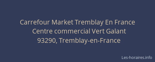 Carrefour Market Tremblay En France