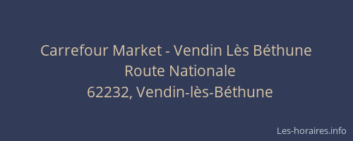 Carrefour Market - Vendin Lès Béthune