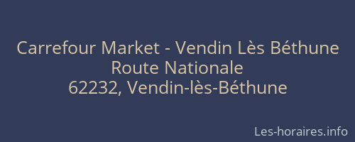 Carrefour Market - Vendin Lès Béthune