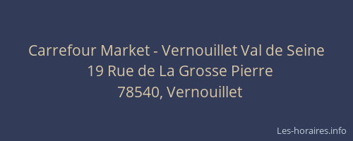 Carrefour Market - Vernouillet Val de Seine