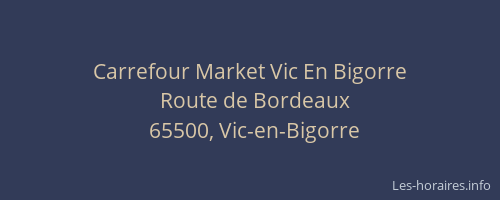 Carrefour Market Vic En Bigorre
