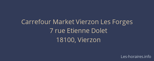 Carrefour Market Vierzon Les Forges