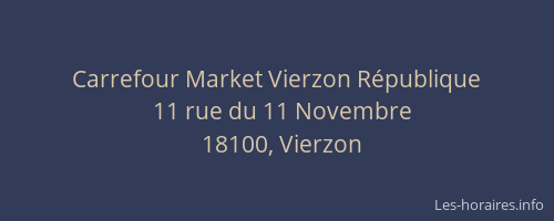 Carrefour Market Vierzon R&eacute;publique