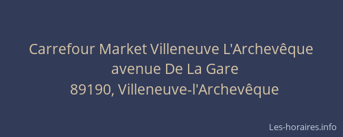 Carrefour Market Villeneuve L'Archevêque