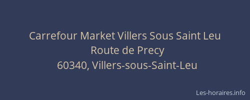 Carrefour Market Villers Sous Saint Leu