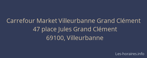 Carrefour Market Villeurbanne Grand Clément