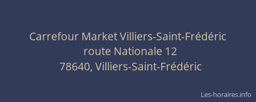 Carrefour Market Villiers-Saint-Fr&eacute;d&eacute;ric