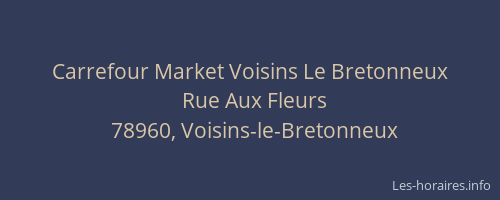 Carrefour Market Voisins Le Bretonneux