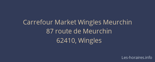 Carrefour Market Wingles Meurchin