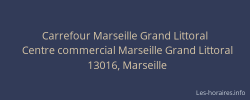 Carrefour Marseille Grand Littoral