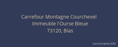 Carrefour Montagne Courchevel