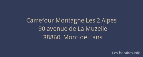 Carrefour Montagne Les 2 Alpes