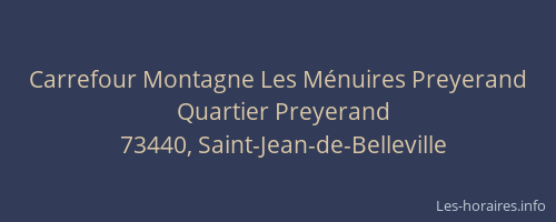 Carrefour Montagne Les M&eacute;nuires Preyerand