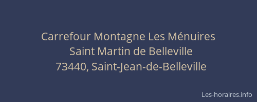 Carrefour Montagne Les M&eacute;nuires