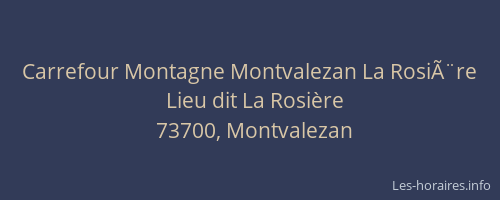 Carrefour Montagne Montvalezan La Rosi&Atilde;&uml;re