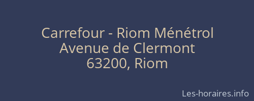 Carrefour - Riom Ménétrol