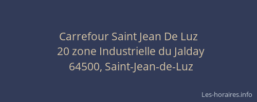 Carrefour Saint Jean De Luz