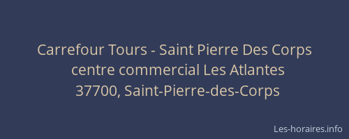 Carrefour Tours - Saint Pierre Des Corps