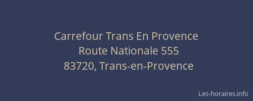Carrefour Trans En Provence