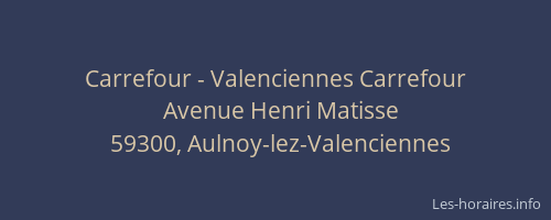 Carrefour - Valenciennes Carrefour