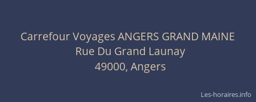 Carrefour Voyages ANGERS GRAND MAINE
