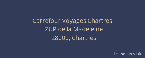 Carrefour Voyages Chartres