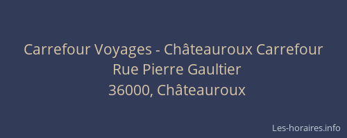 Carrefour Voyages - Châteauroux Carrefour