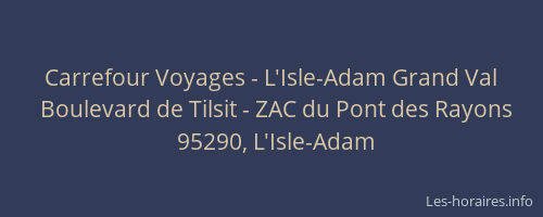 Carrefour Voyages - L'Isle-Adam Grand Val